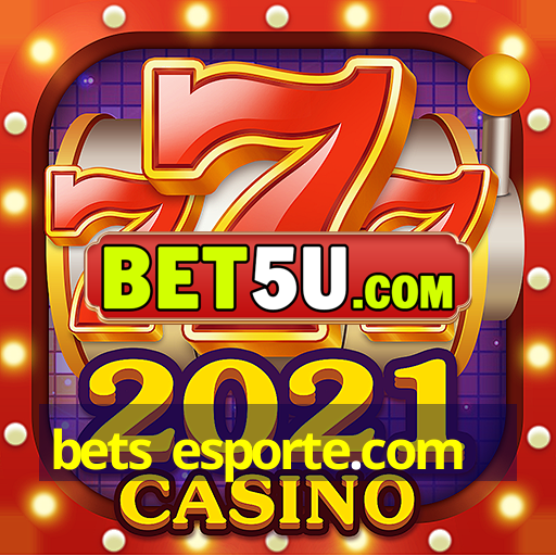 bets esporte.com